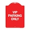 Signmission Reserved Parking Sign VIP Parking Only, Red & White Aluminum Sign, 18" x 24", RW-1824-23026 A-DES-RW-1824-23026 - alternate 1